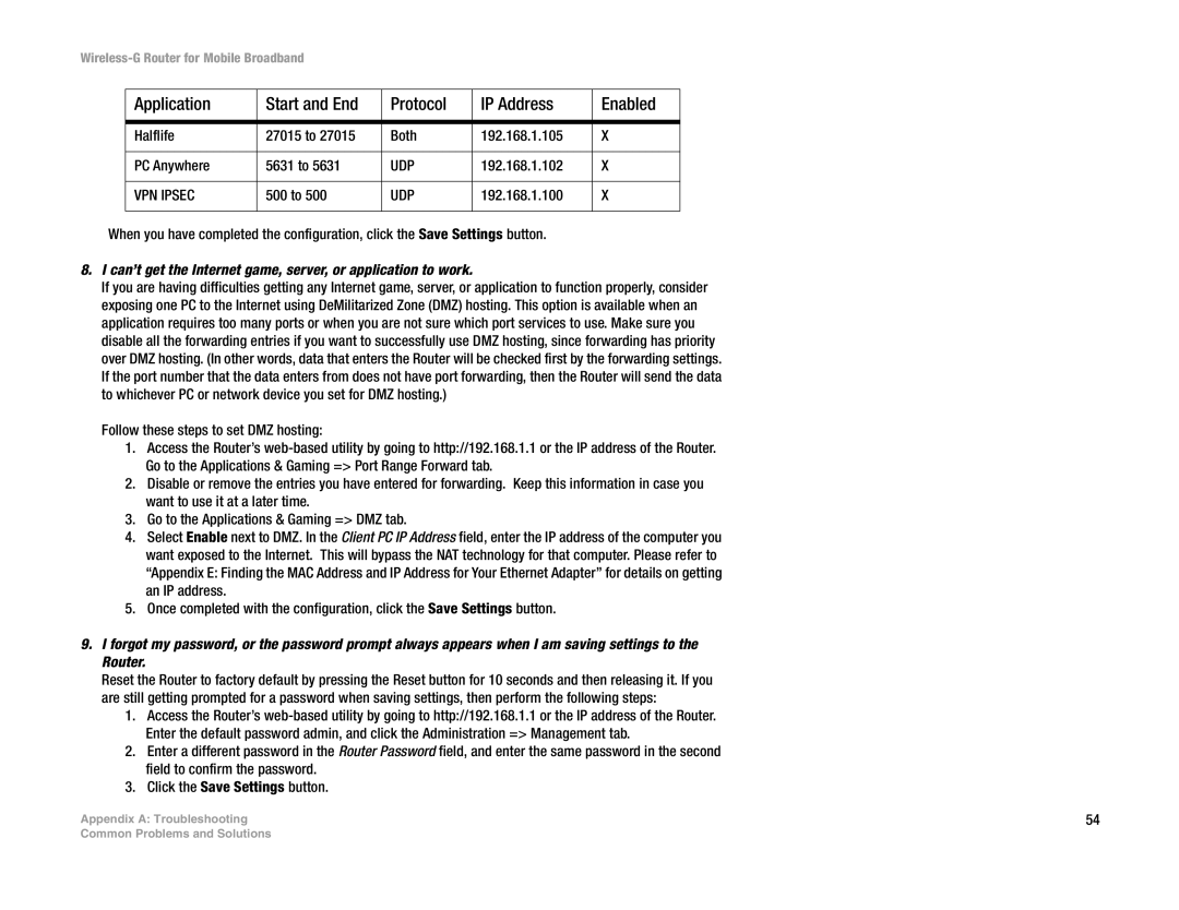 Linksys WRT54G3G-AT manual Can’t get the Internet game, server, or application to work 