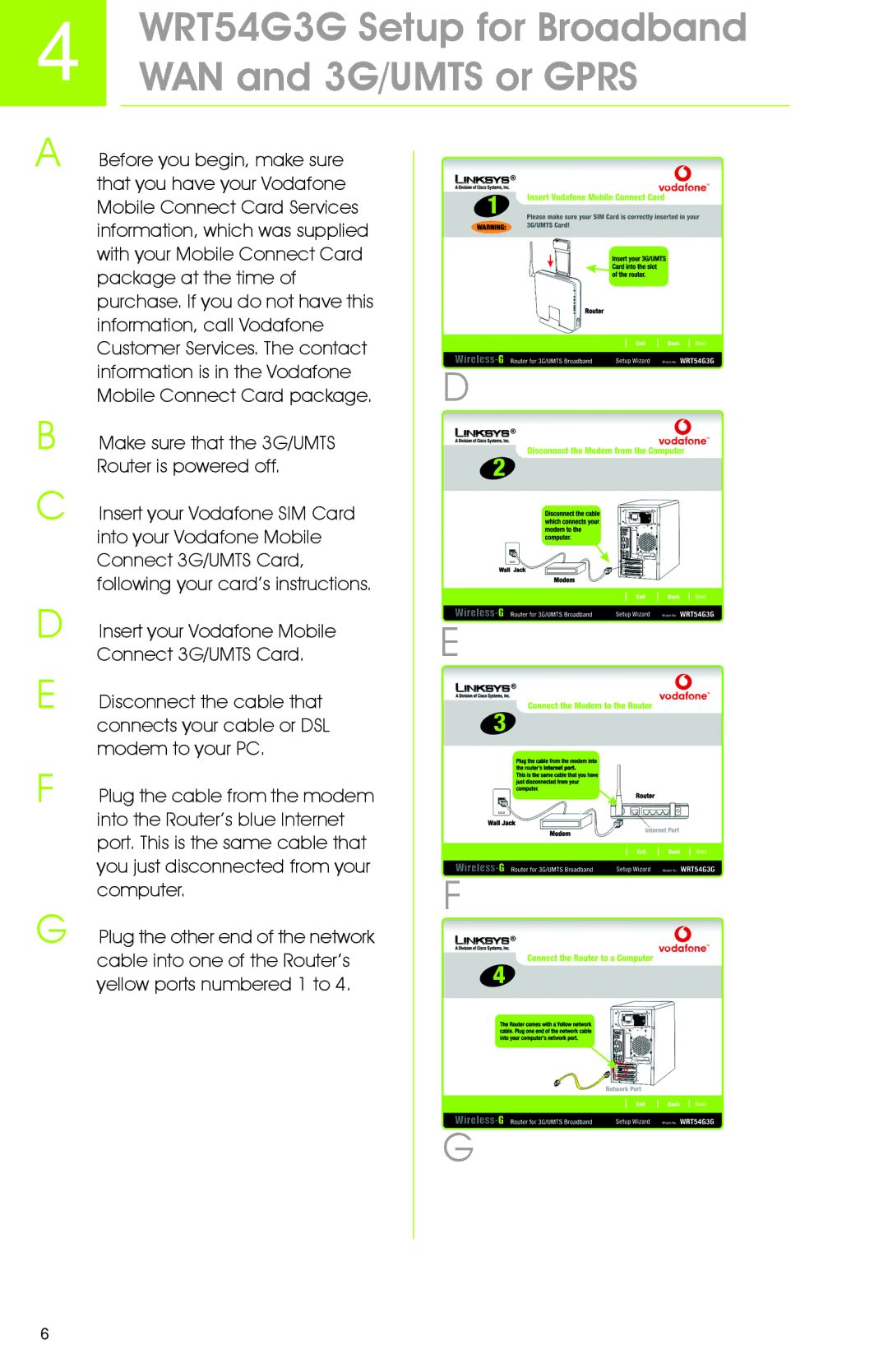 Linksys manual WRT54G3G Setup for Broadband WAN and 3G/UMTS or Gprs 