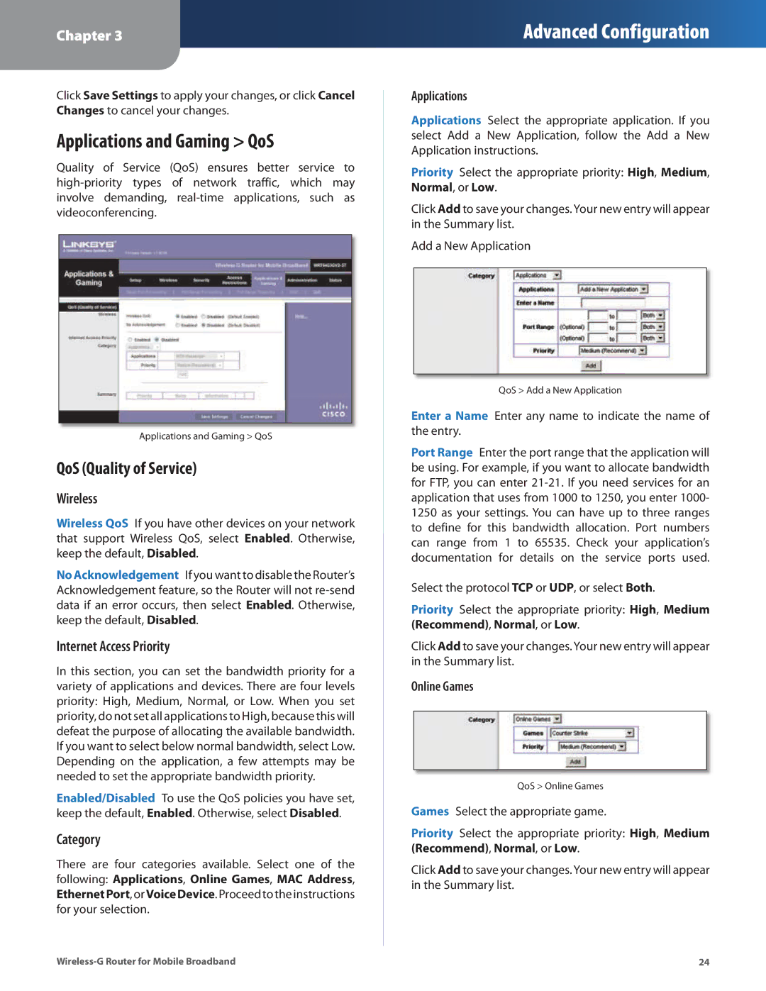 Linksys WRT54G3GV2-ST Applications and Gaming QoS, QoS Quality of Service, Wireless, Internet Access Priority, Category 