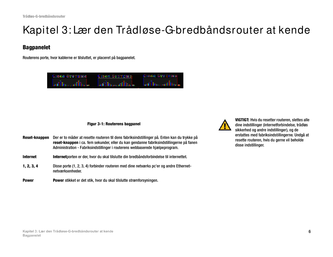 Linksys WRT54G(EU/LA) Kapitel 3 Læ r den Trådløse-G-bredbåndsrouter at kende, Bagpanelet, Reset-knappen, Netværksenheder 