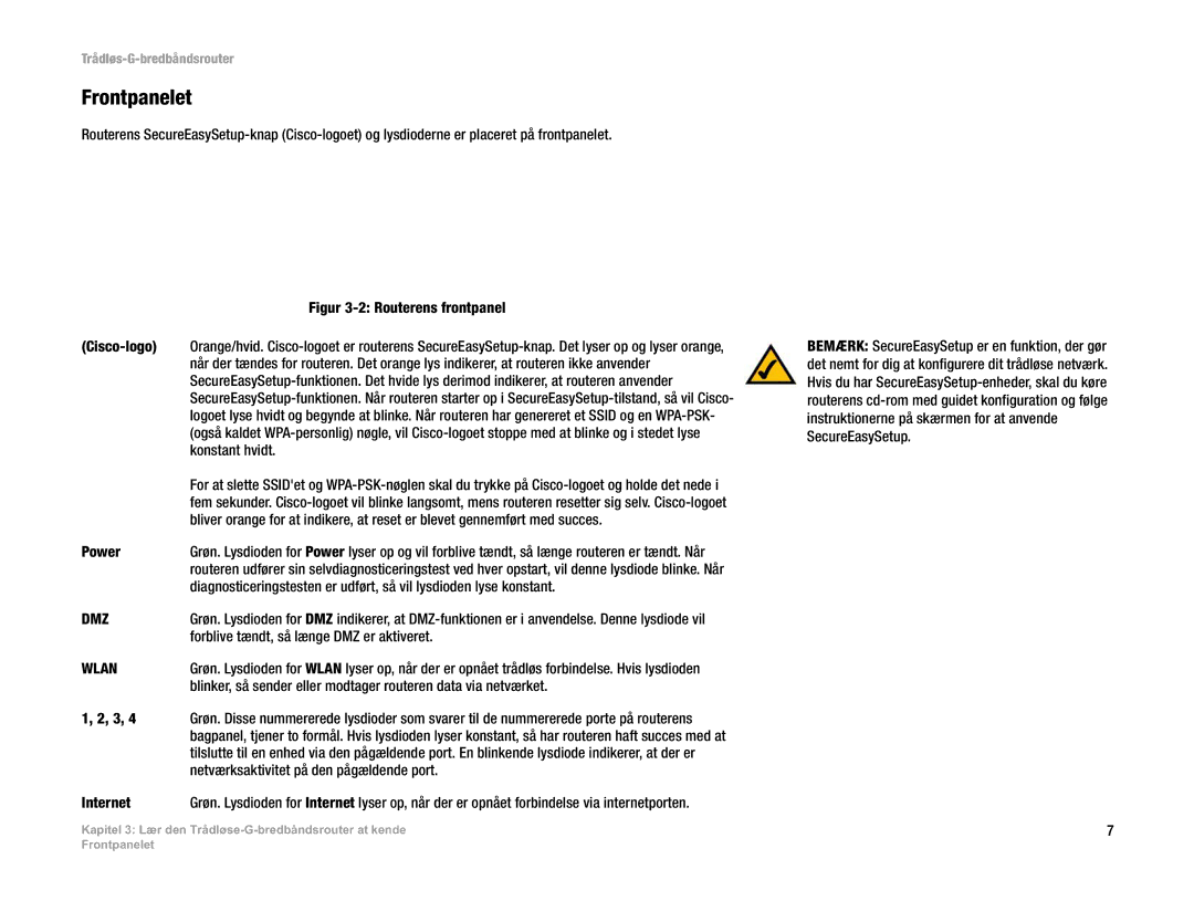 Linksys WRT54G(EU/LA) manual Frontpanelet, Cisco-logo, Konstant hvidt, Forblive tændt, så længe DMZ er aktiveret 