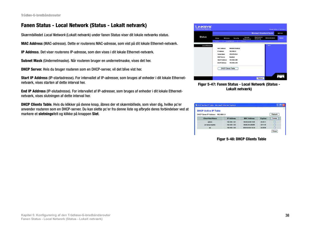 Linksys WRT54G(EU/LA) manual Fanen Status Local Network Status Lokalt netværk 