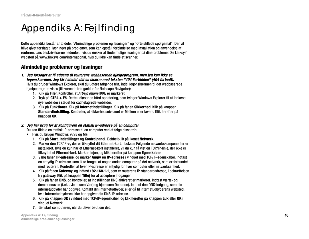 Linksys WRT54G(EU/LA) manual Appendiks a Fejlfinding, Almindelige problemer og løsninger 