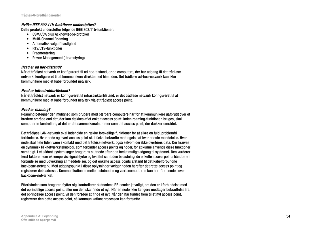 Linksys WRT54G(EU/LA) manual Hvilke Ieee 802.11b-funktioner understøttes?, Hvad er ad hoc-tilstand?, Hvad er roaming? 