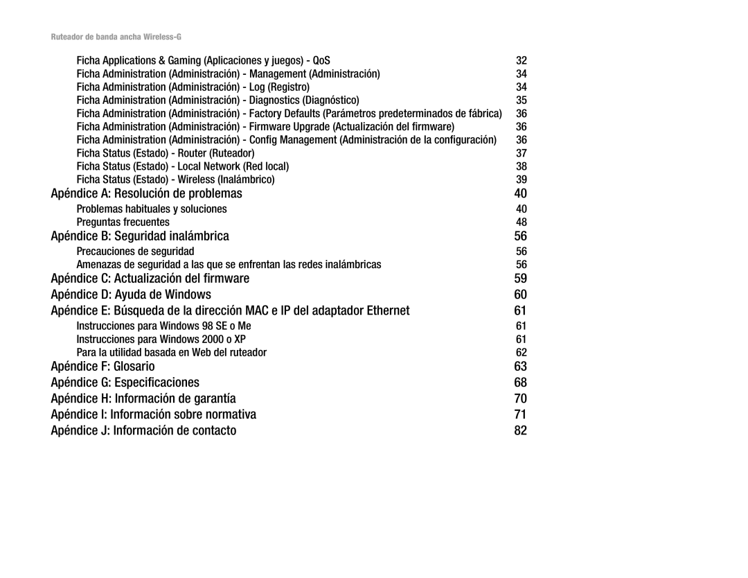 Linksys WRT54G(EU/LA) manual Apéndice a Resolución de problemas, Apéndice B Seguridad inalámbrica 