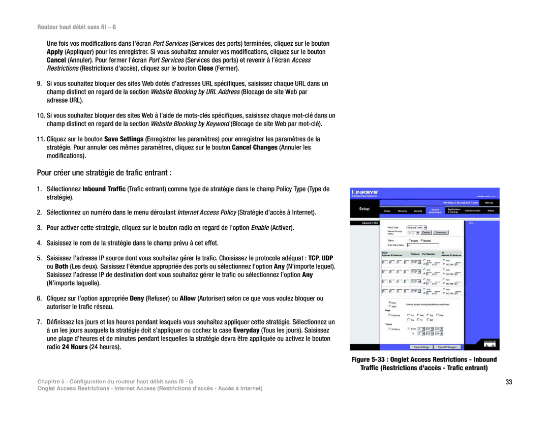 Linksys WRT54G(EU/LA) manual Pour créer une stratégie de trafic entrant 