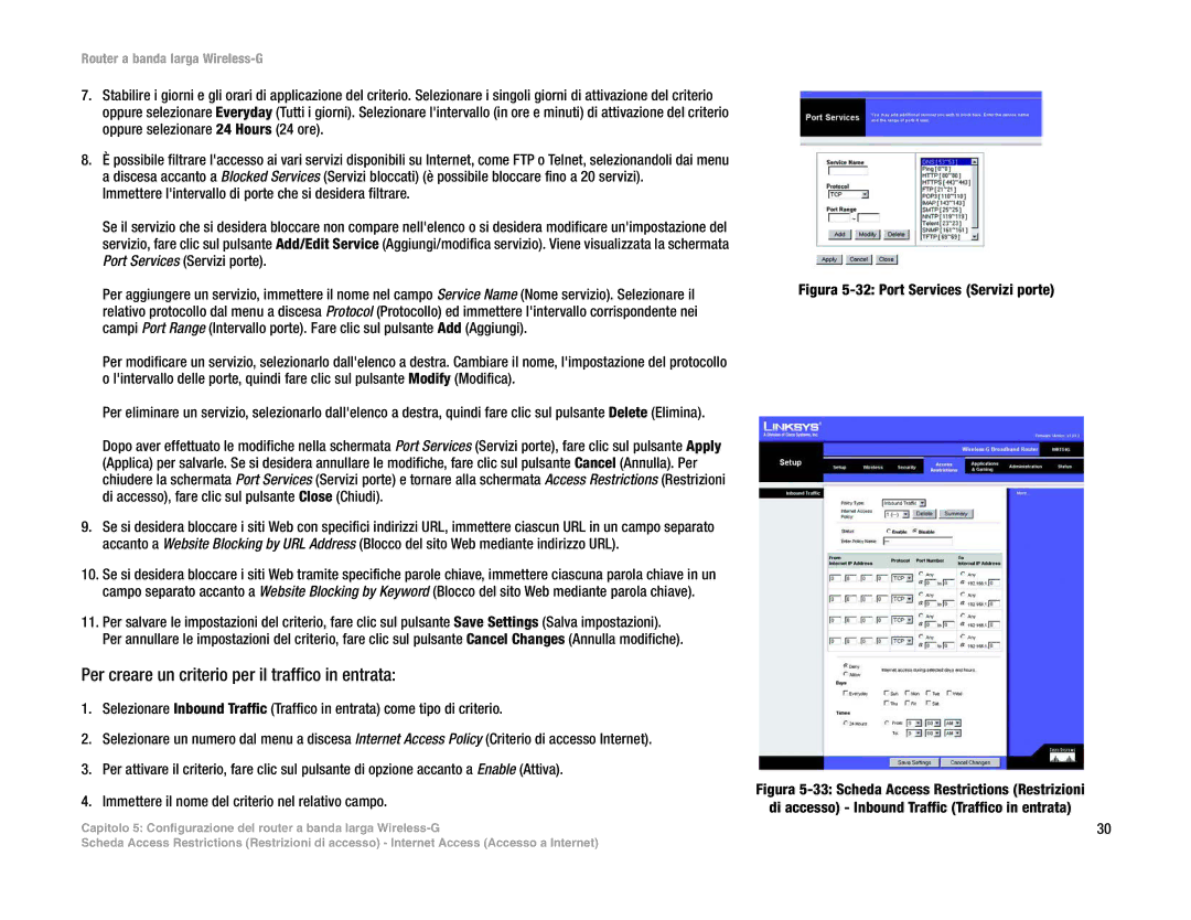 Linksys WRT54G(EU/LA) manual Per creare un criterio per il traffico in entrata, Figura 5-32 Port Services Servizi porte 