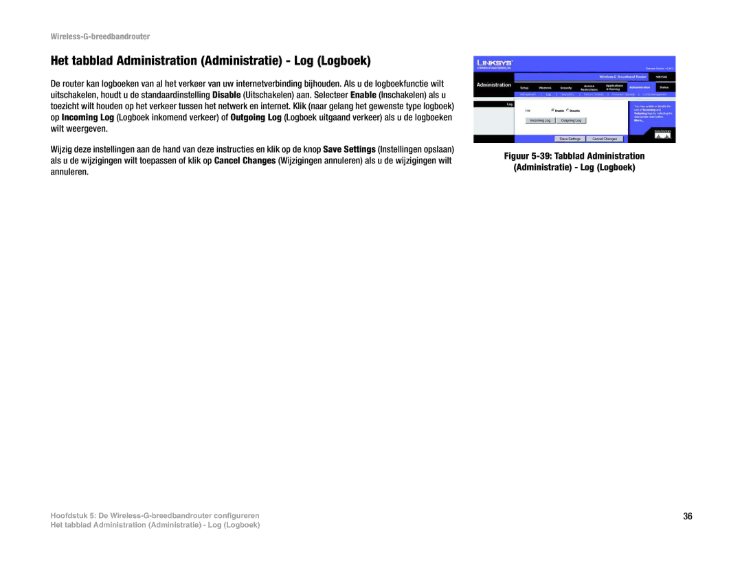 Linksys WRT54G(EU/LA) manual Het tabblad Administration Administratie Log Logboek 