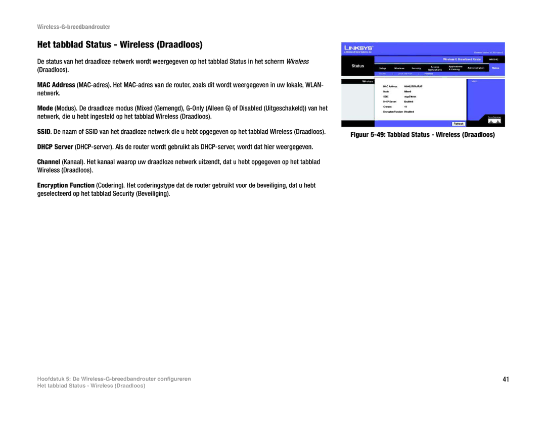 Linksys WRT54G(EU/LA) manual Het tabblad Status Wireless Draadloos, Figuur 5-49 Tabblad Status Wireless Draadloos 