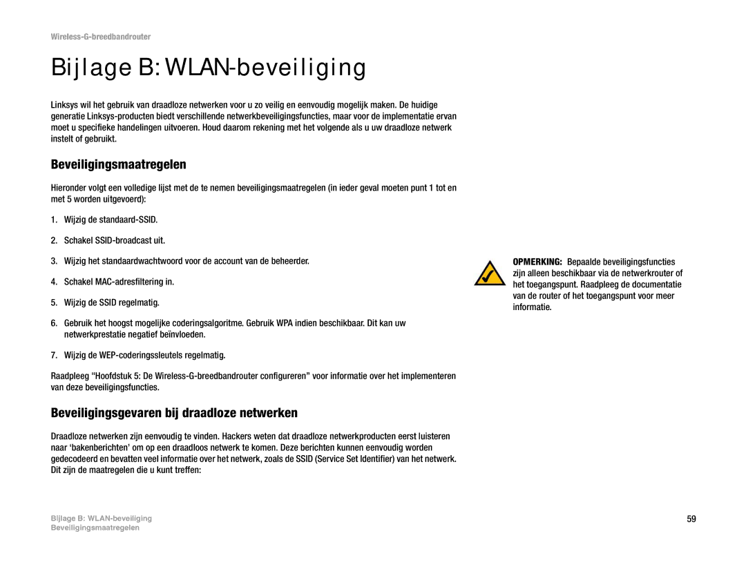 Linksys WRT54G(EU/LA) Bijlage B WLAN-beveiliging, Beveiligingsmaatregelen, Beveiligingsgevaren bij draadloze netwerken 