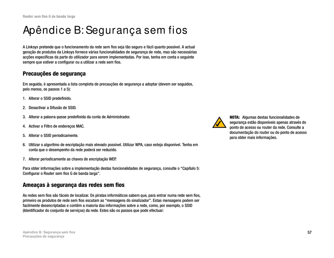 Linksys WRT54G(EU/LA) manual Apêndice B Segurança sem fios, Precauções de segurança, Ameaças à segurança das redes sem fios 