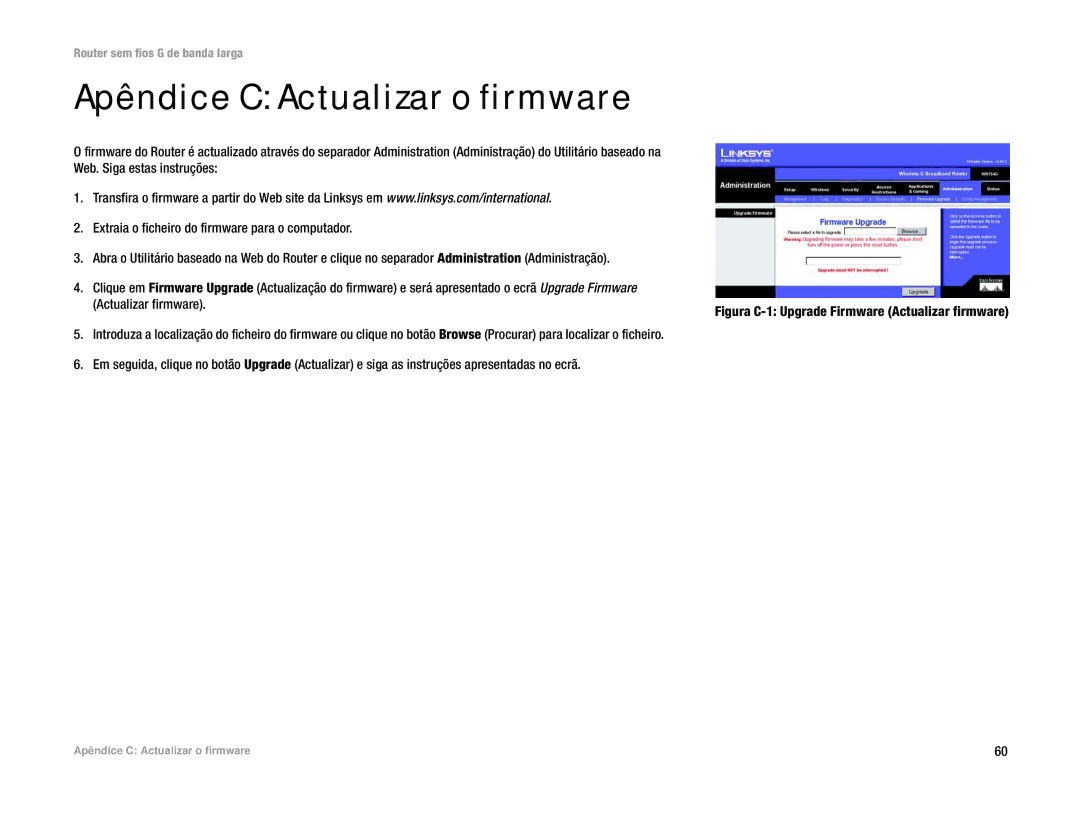 Linksys WRT54G(EU/LA) manual Apêndice C Actualizar o firmware, Figura C-1 Upgrade Firmware Actualizar firmware 