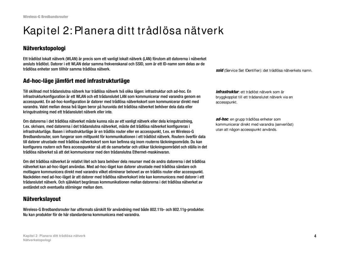 Linksys WRT54G(EU/LA) Kapitel 2 Planera ditt trådlösa nätverk, Nätverkstopologi, Ad-hoc-läge jämfört med infrastrukturläge 