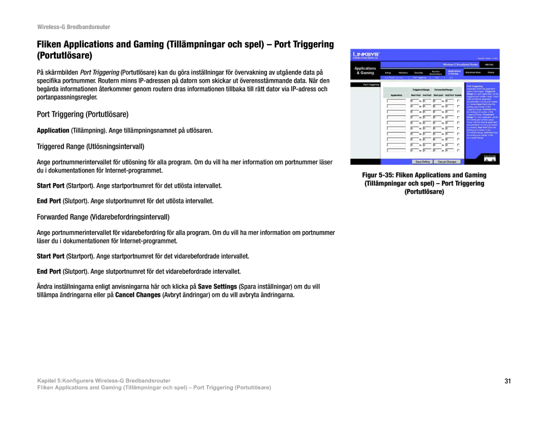 Linksys WRT54G(EU/LA) manual Port Triggering Portutlösare, Triggered Range Utlösningsintervall 