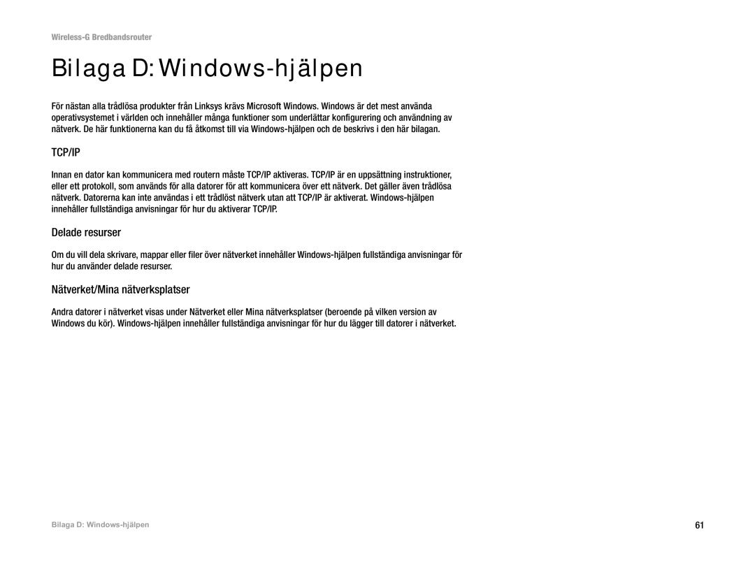 Linksys WRT54G(EU/LA) manual Bilaga D Windows-hjälpen, Delade resurser, Nätverket/Mina nätverksplatser 