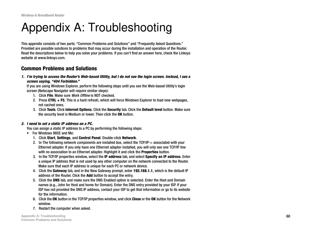 Linksys WRT54GL manual Appendix a Troubleshooting, Common Problems and Solutions, Need to set a static IP address on a PC 