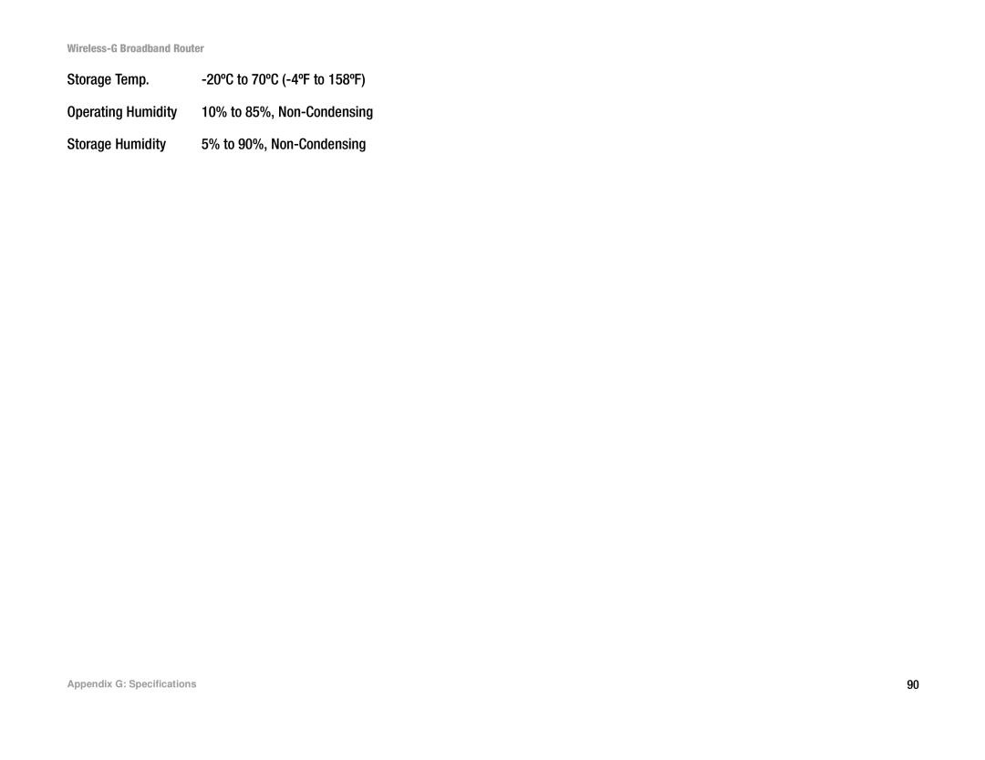 Linksys WRT54GL manual Storage Temp, Operating Humidity, Storage Humidity 