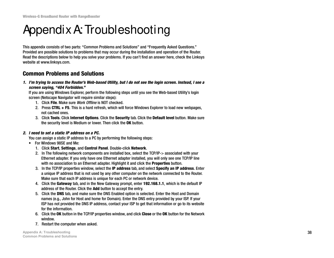 Linksys WRT54GR manual Appendix a Troubleshooting, Common Problems and Solutions, Need to set a static IP address on a PC 