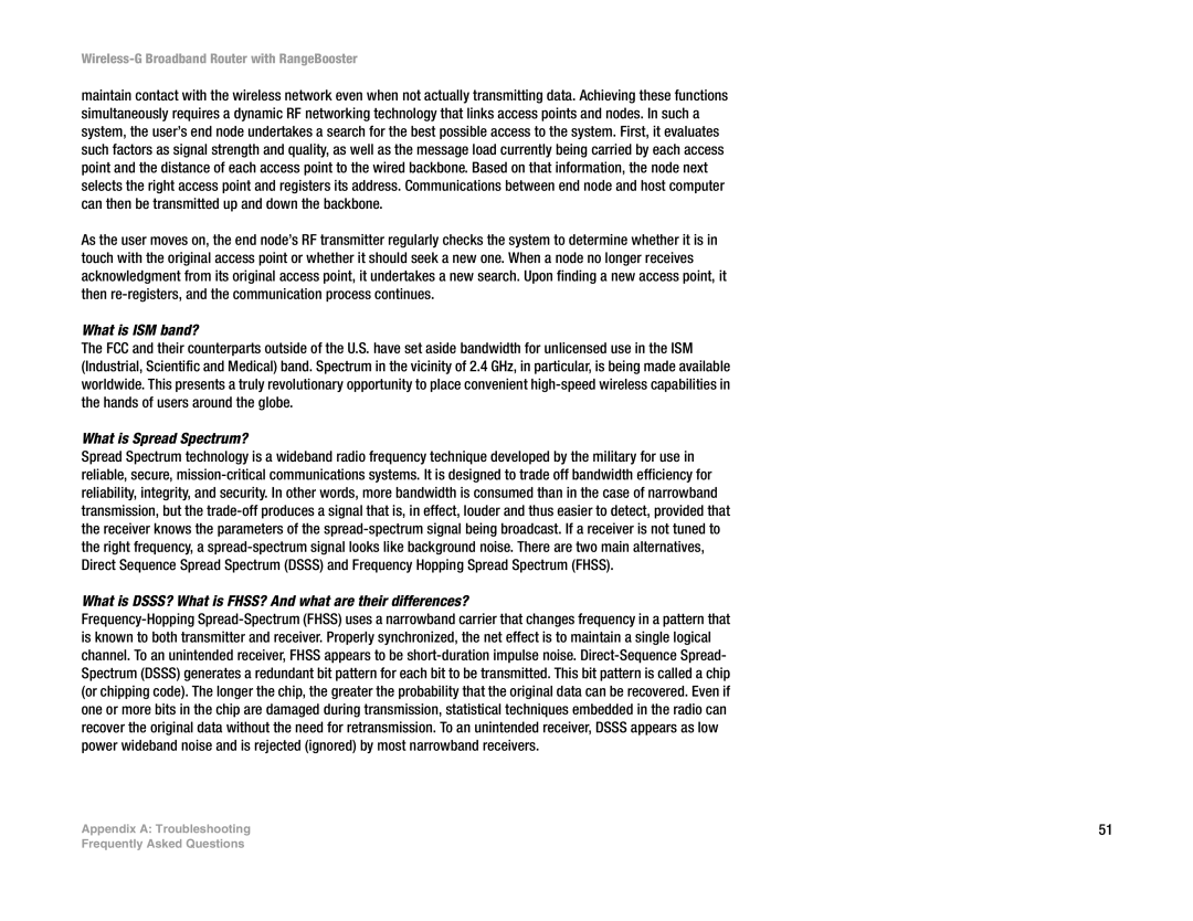 Linksys WRT54GR What is ISM band?, What is Spread Spectrum?, What is DSSS? What is FHSS? And what are their differences? 