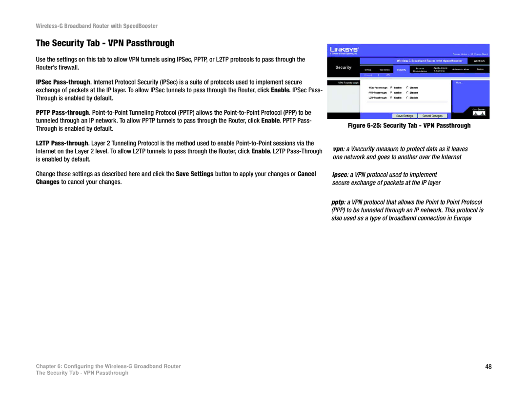 Linksys WRT54GS manual Security Tab VPN Passthrough, Pptp a VPN protocol that allows the Point to Point Protocol 