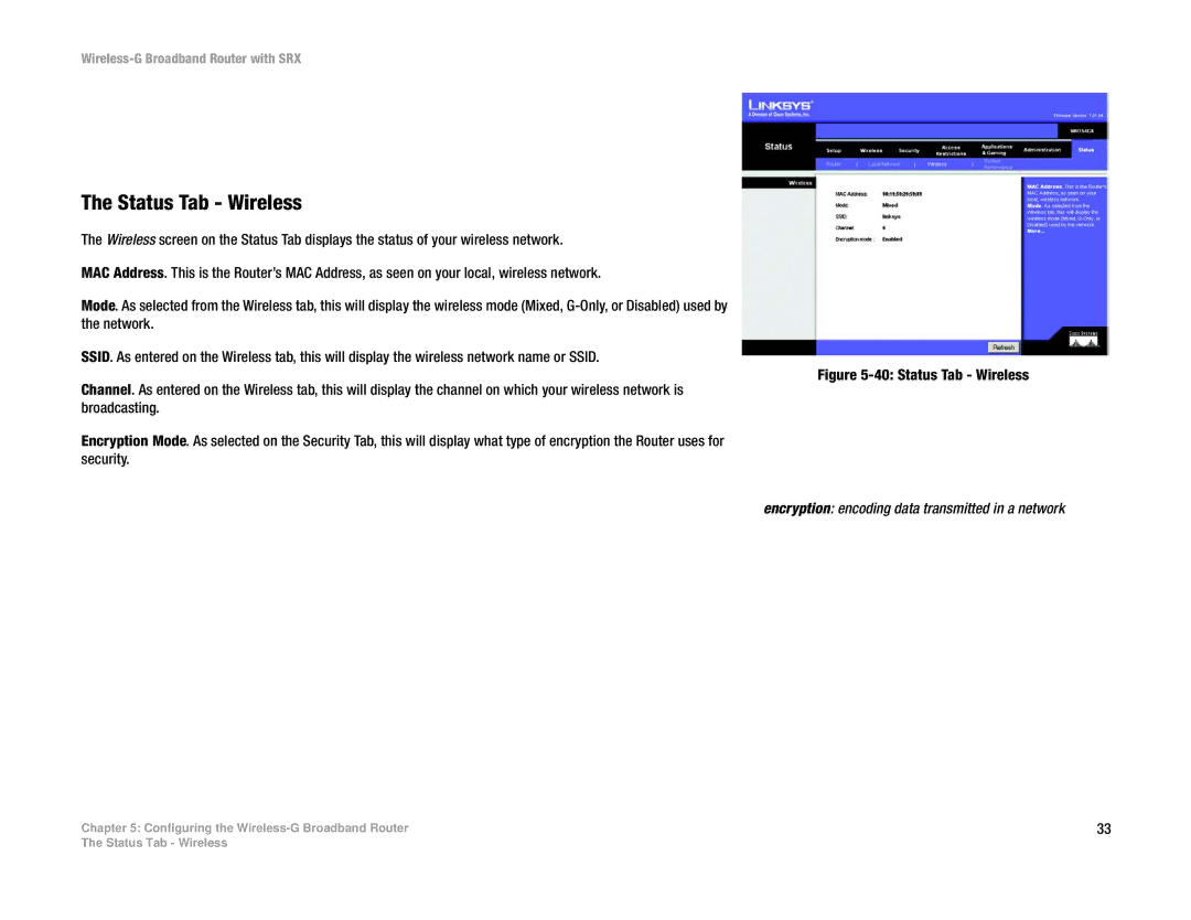 Linksys WRT54GX manual Status Tab Wireless, Encryption encoding data transmitted in a network 