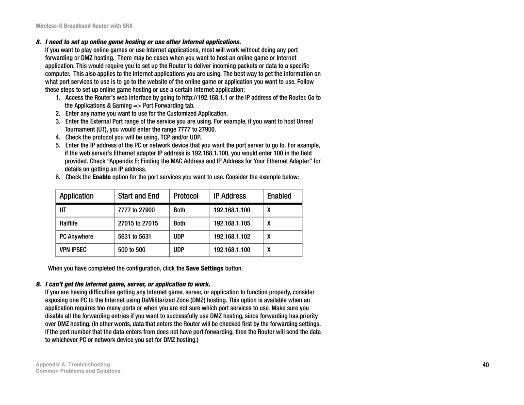 Linksys WRT54GX manual Can’t get the Internet game, server, or application to work 