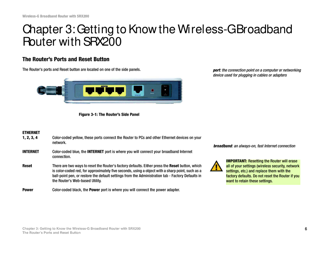 Linksys WRT54GX2 manual Getting to Know the Wireless-G Broadband Router with SRX200, Router’s Ports and Reset Button 