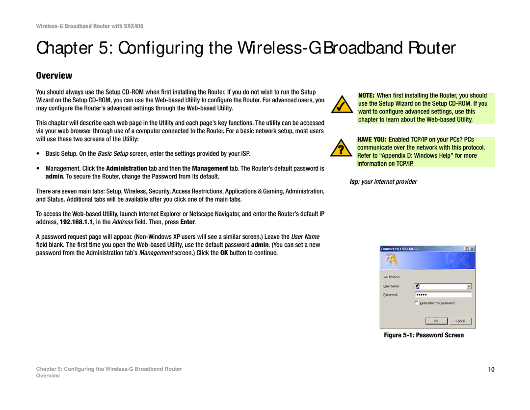 Linksys WRT54GX4 manual Configuring the Wireless-G Broadband Router, Isp your internet provider 