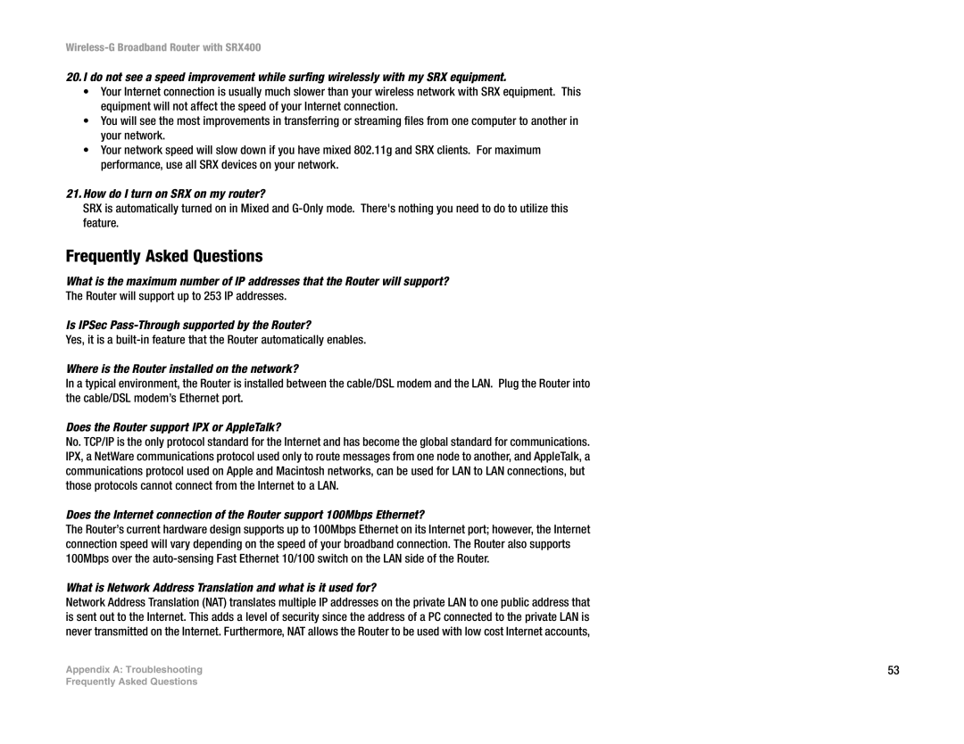 Linksys WRT54GX4 Frequently Asked Questions, How do I turn on SRX on my router?, Does the Router support IPX or AppleTalk? 