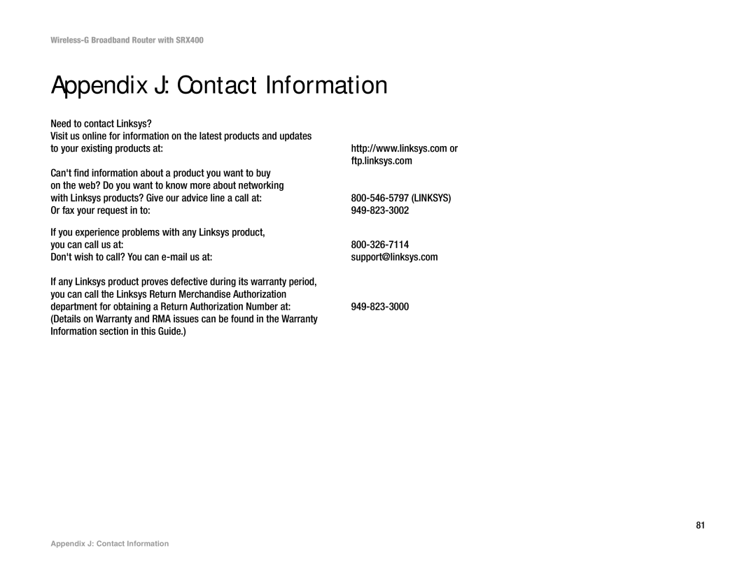 Linksys WRT54GX4 manual Appendix J Contact Information, Need to contact Linksys?, Information section in this Guide 