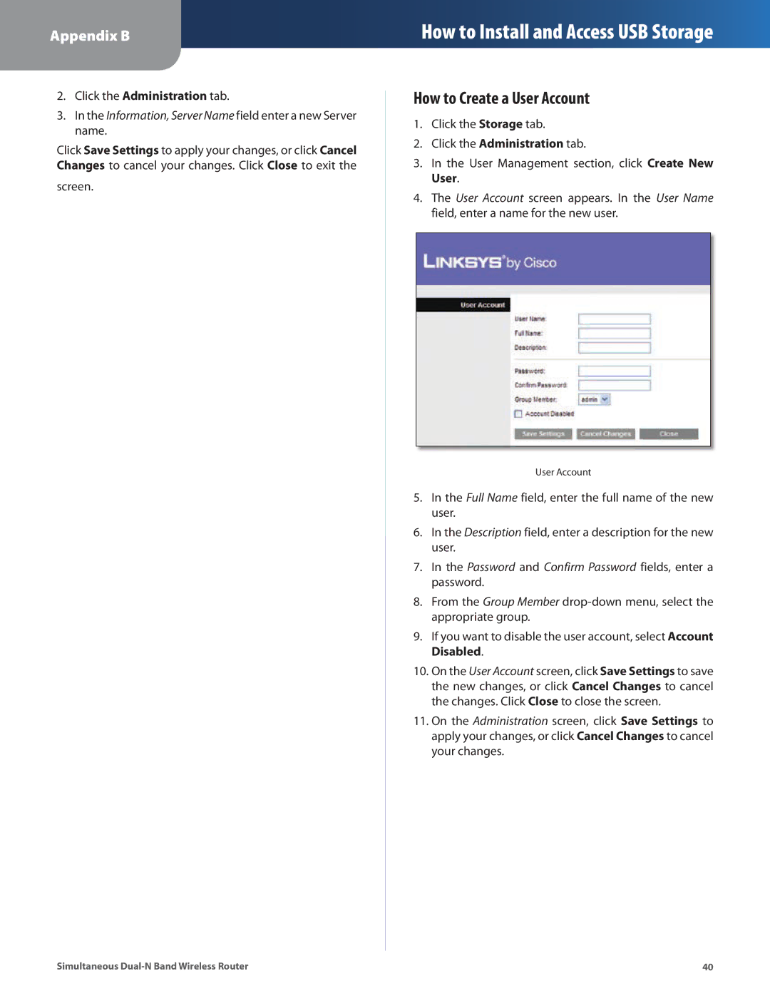 Linksys WRT610N manual How to Create a User Account, Information, Server Name field enter a new Server name 