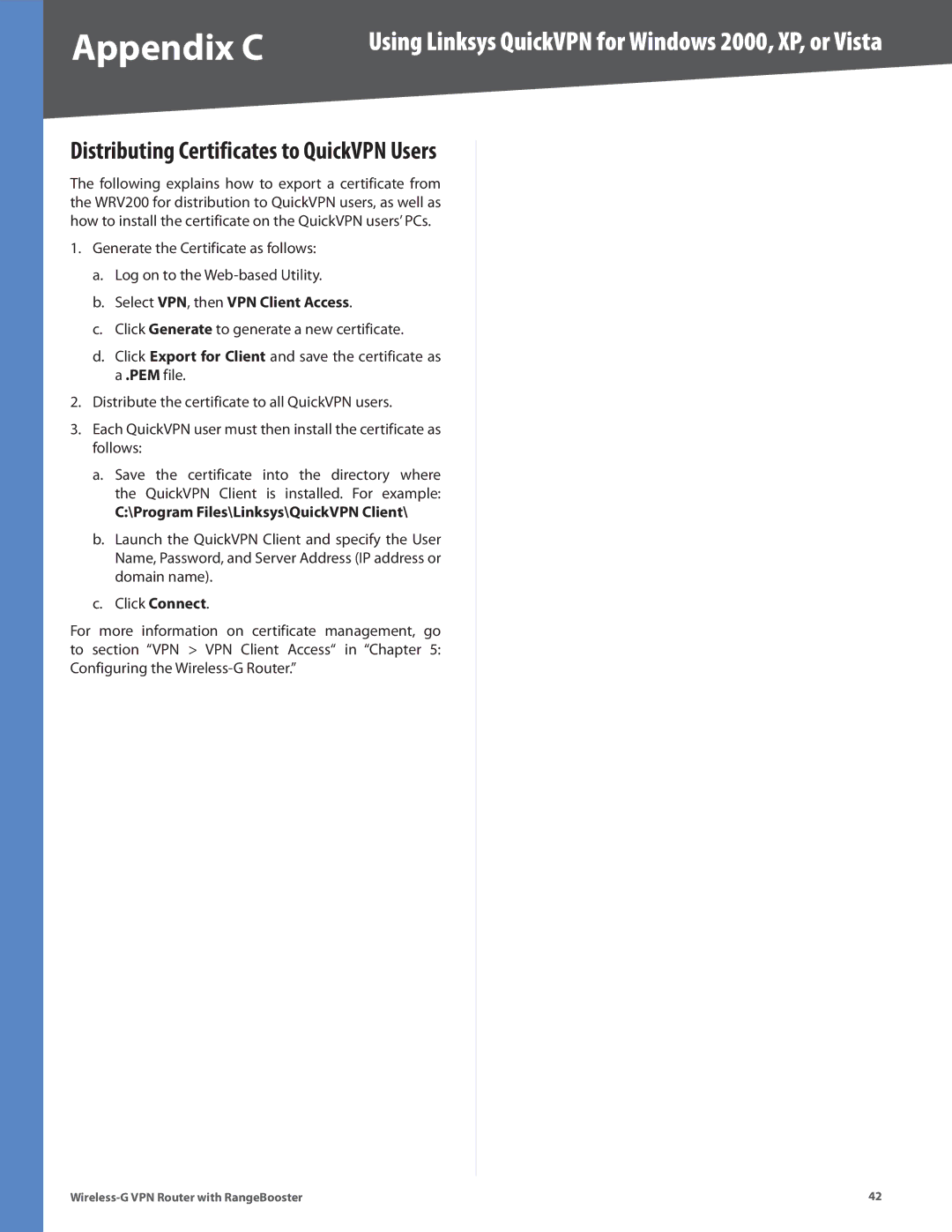 Linksys WRV200 manual Distributing Certificates to QuickVPN Users, Select VPN, then VPN Client Access 