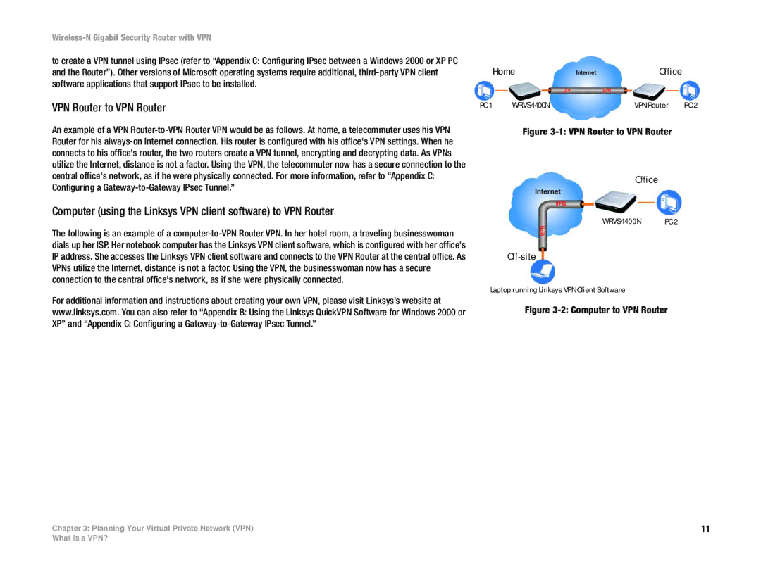 Linksys WRVS4400N manual VPN Router to VPN Router, Computer using the Linksys VPN client software to VPN Router 