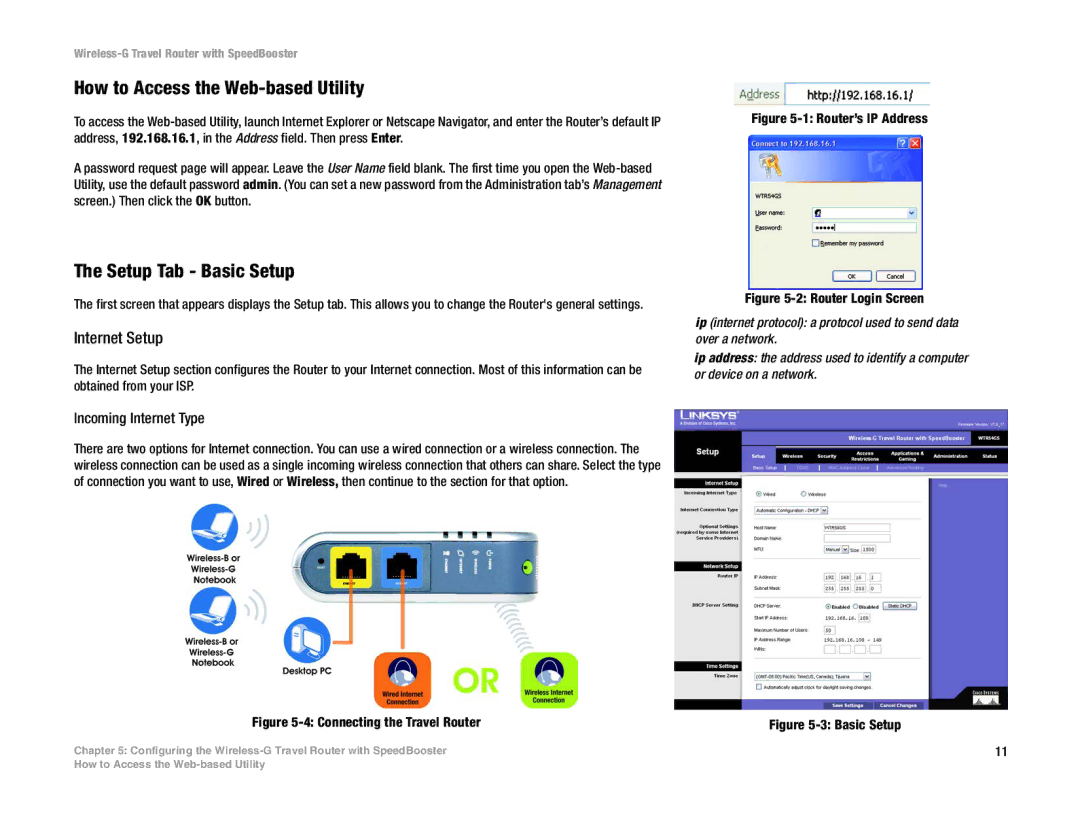 Linksys WTR54GS manual How to Access the Web-based Utility, Setup Tab Basic Setup, Internet Setup, Incoming Internet Type 