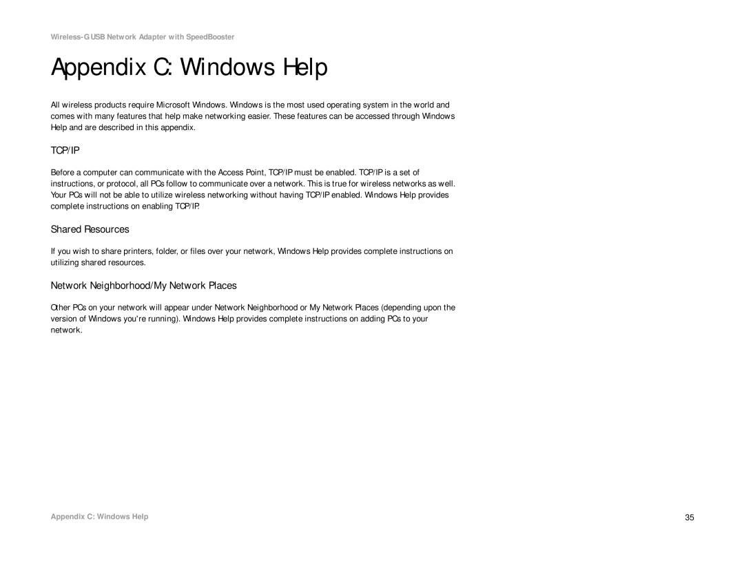 Linksys WUSB54GS manual Appendix C Windows Help, Tcp/Ip, Shared Resources, Network Neighborhood/My Network Places 