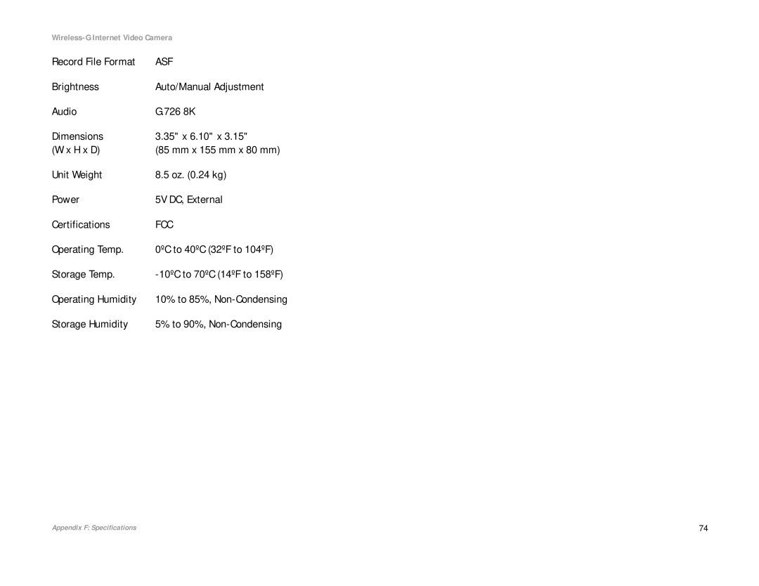 Linksys WVC54G manual Record File Format, Unit Weight Oz .24 kg Power 5V DC, External Certifications, Operating Temp 