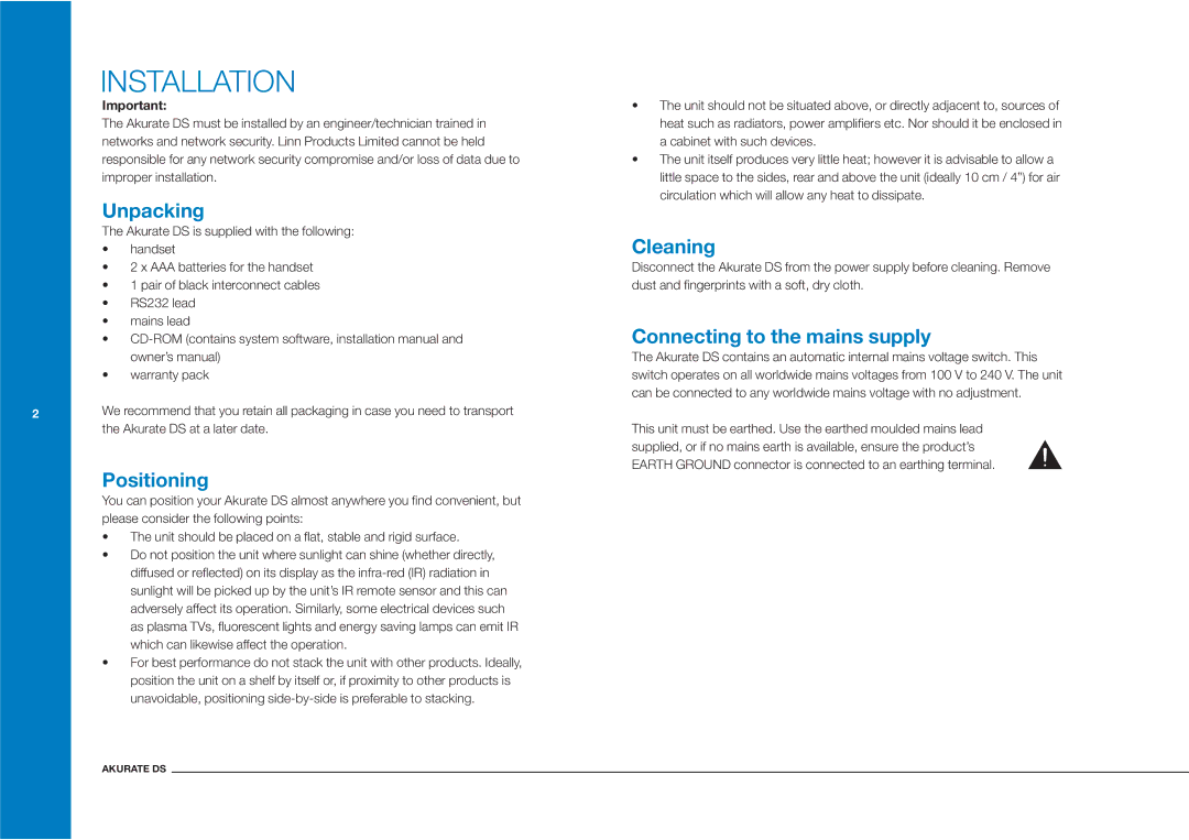 Linn Akurate DS owner manual Installation, Unpacking, Positioning, Cleaning, Connecting to the mains supply 