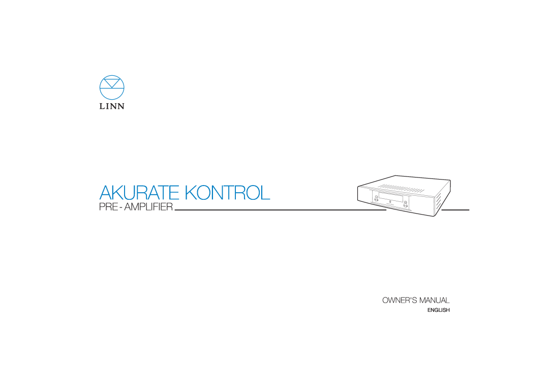 Linn Akurate Kontrol Pre-Amplifier owner manual Pre - Amplifier, Owner,S Manual 