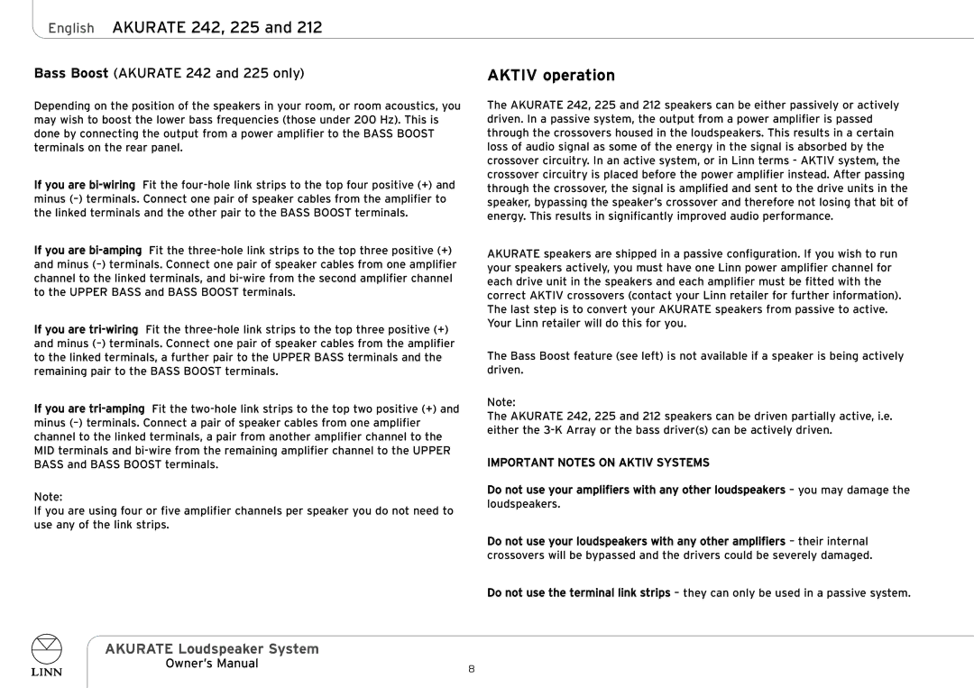 Linn AKURATE Loudspeaker System owner manual Aktiv operation, Important Notes on Aktiv Systems 