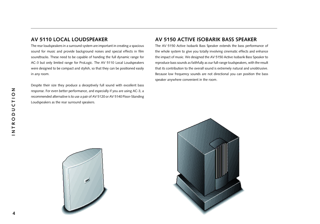 Linn AV 5105 manual AV 5110 Local Loudspeaker, AV 5150 Active Isobarik Bass Speaker 