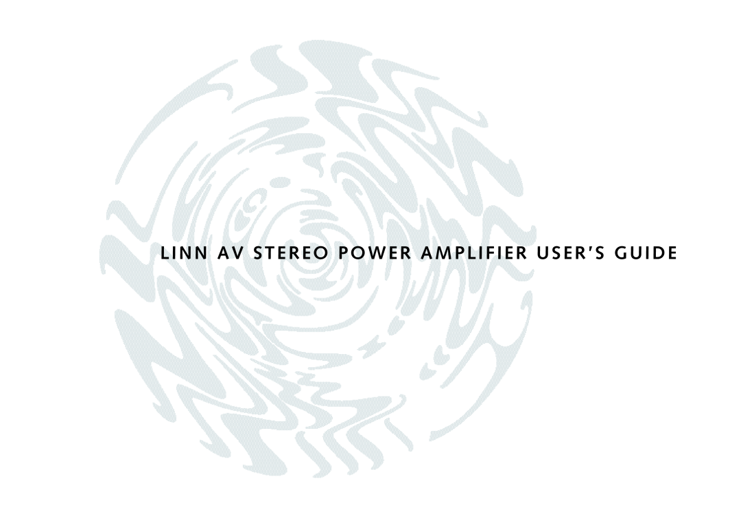 Linn AV 5105 manual Linn Av Stereo Power Amplifier User’S Guide 