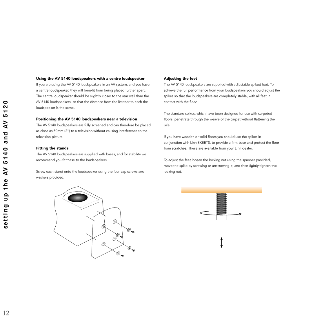 Linn AV Loudspeaker T t i n g u p t h e AV 5 1 4 0 a n d AV 5 1 2, Positioning the AV 5140 loudspeakers near a television 