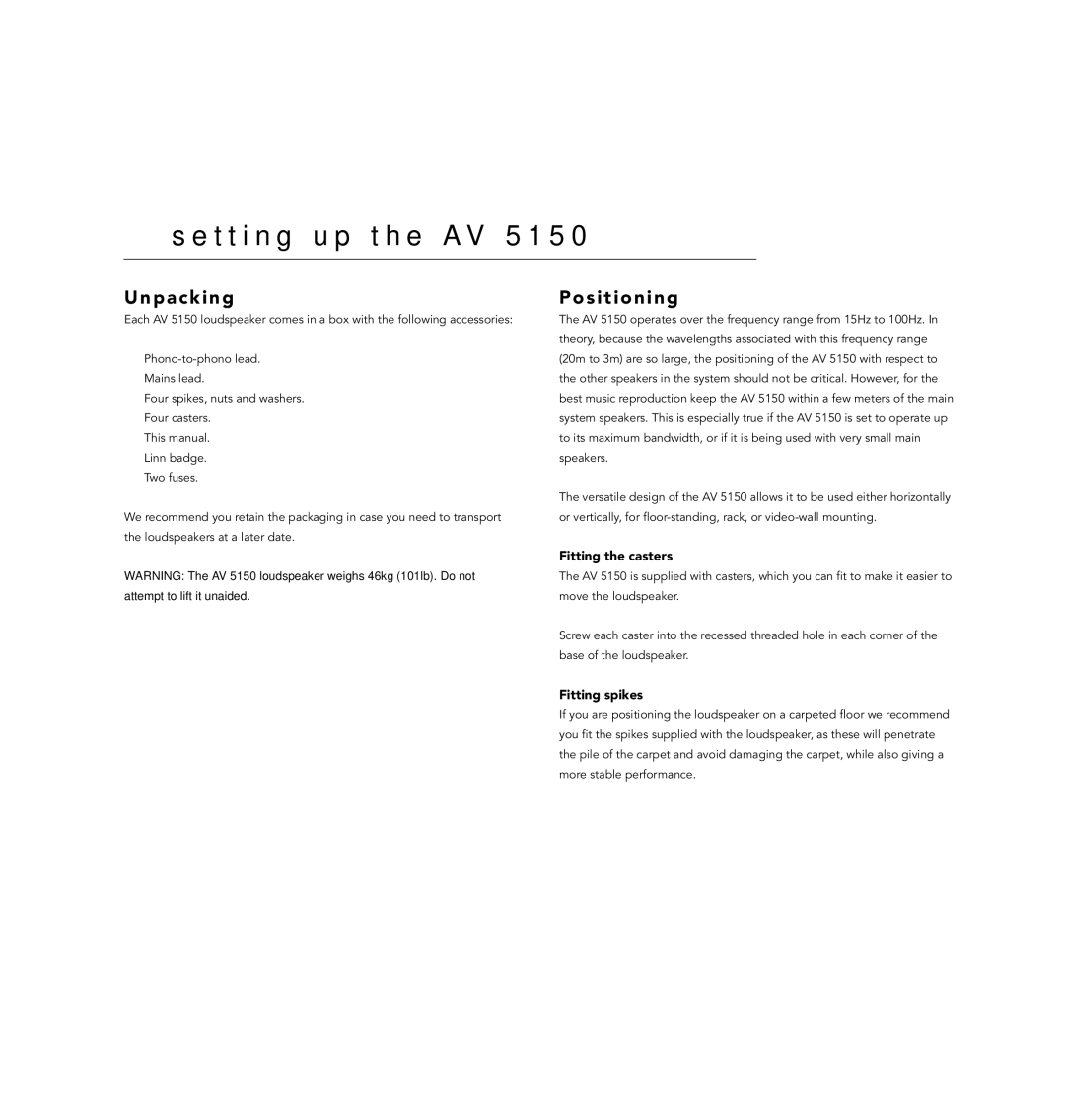 Linn AV Loudspeaker manual T t i n g u p t h e a V 5 1 5, AV 5 1 5, S i t i o n i n g, Fitting the casters, Fitting spikes 