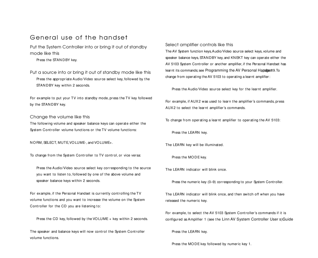 Linn AV Personal Handset manual General use of the handset, Put a source into or bring it out of standby mode like this 