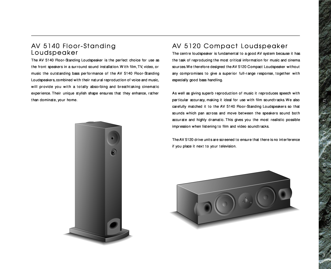 Linn AV Personal Handset manual AV 5140 Floor - Standing Loudspeaker, AV 5120 Compact Loudspeaker, i n t r o d u c t i o n 