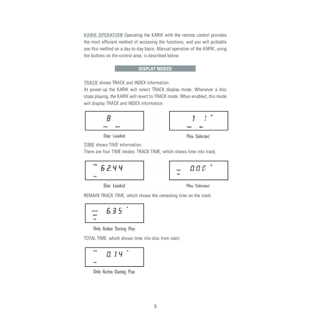 Linn CD Playback System owner manual Display Modes, Track shows Track and Index information 