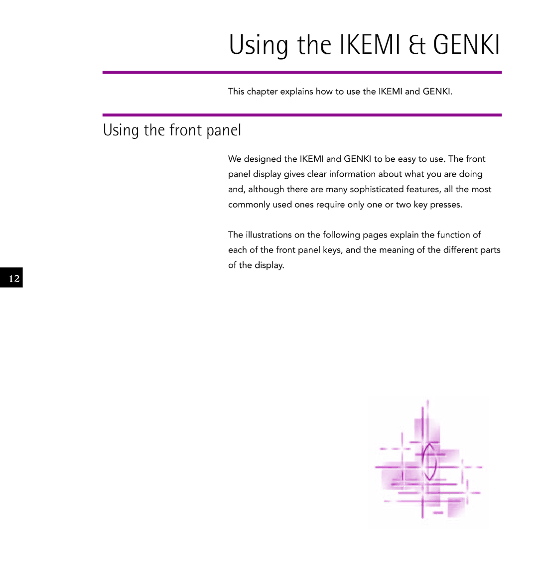 Linn IKEMI & GENKI owner manual Using the Ikemi & Genki, Using the front panel 