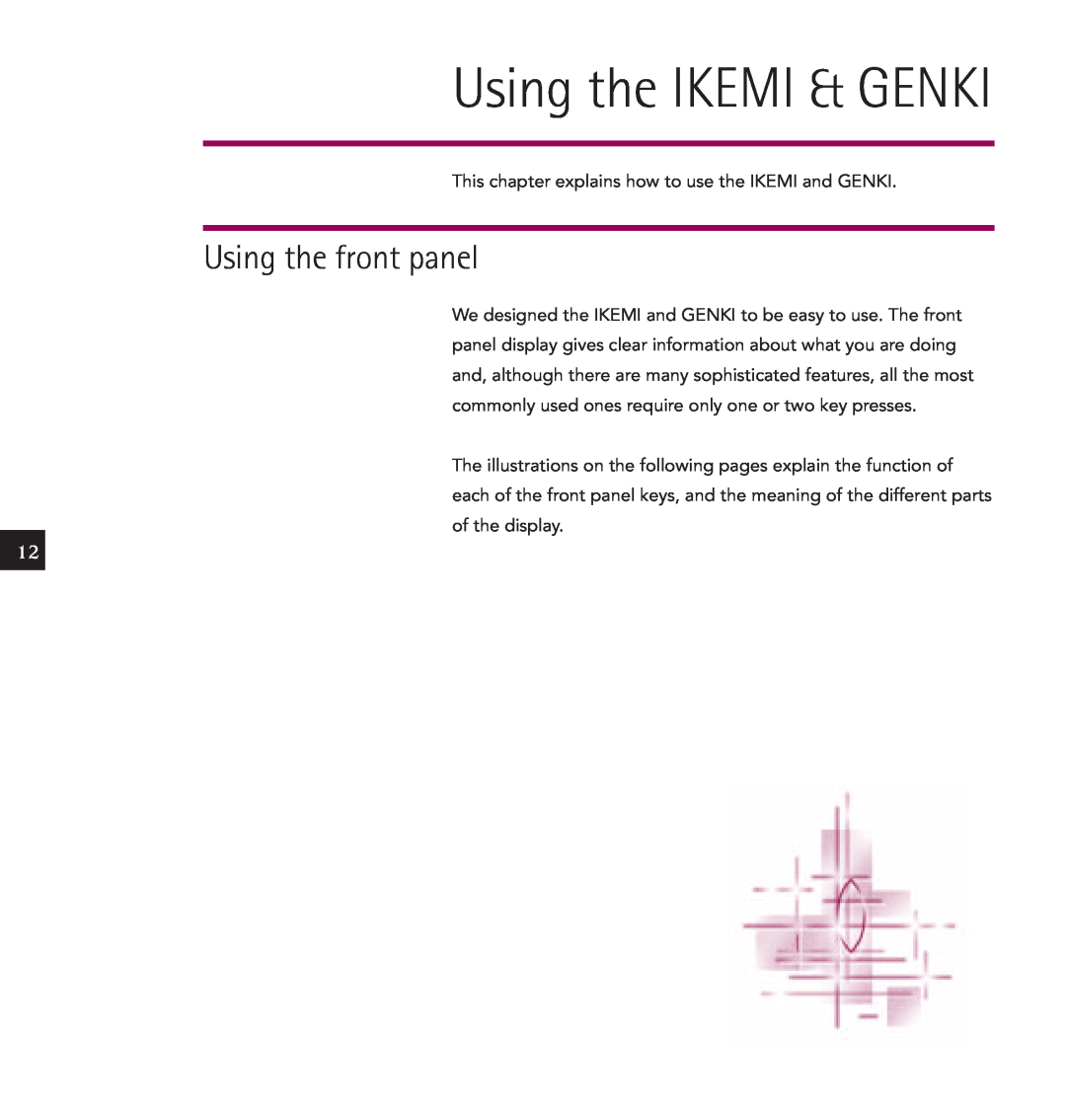 Linn owner manual Using the IKEMI & GENKI, Using the front panel 
