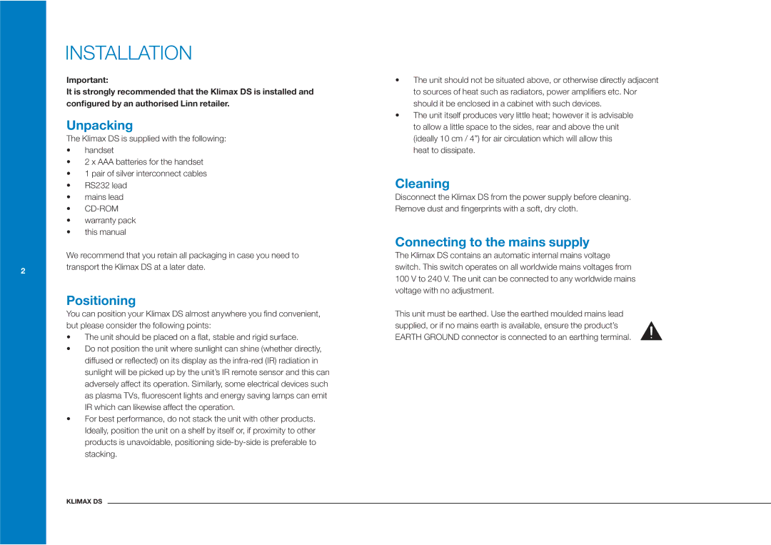 Linn Klimax DS owner manual Installation, Unpacking, Positioning, Cleaning, Connecting to the mains supply 