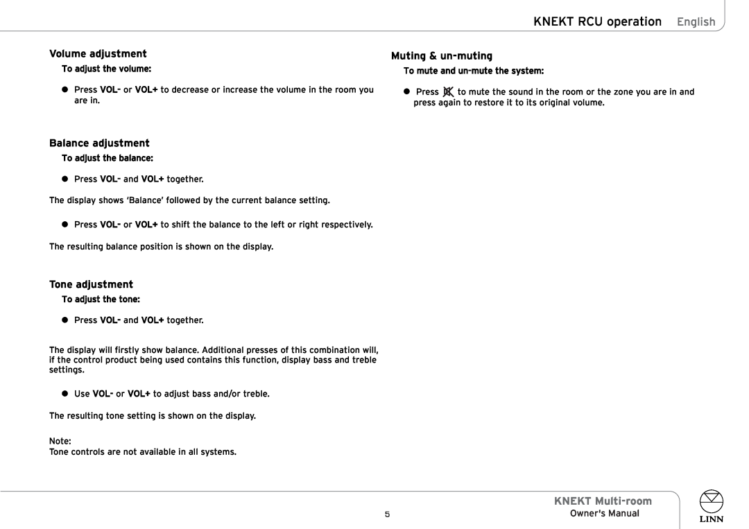 Linn KNEKT Multi-room owner manual Volume adjustment, Muting & un-muting, Balance adjustment, Tone adjustment 